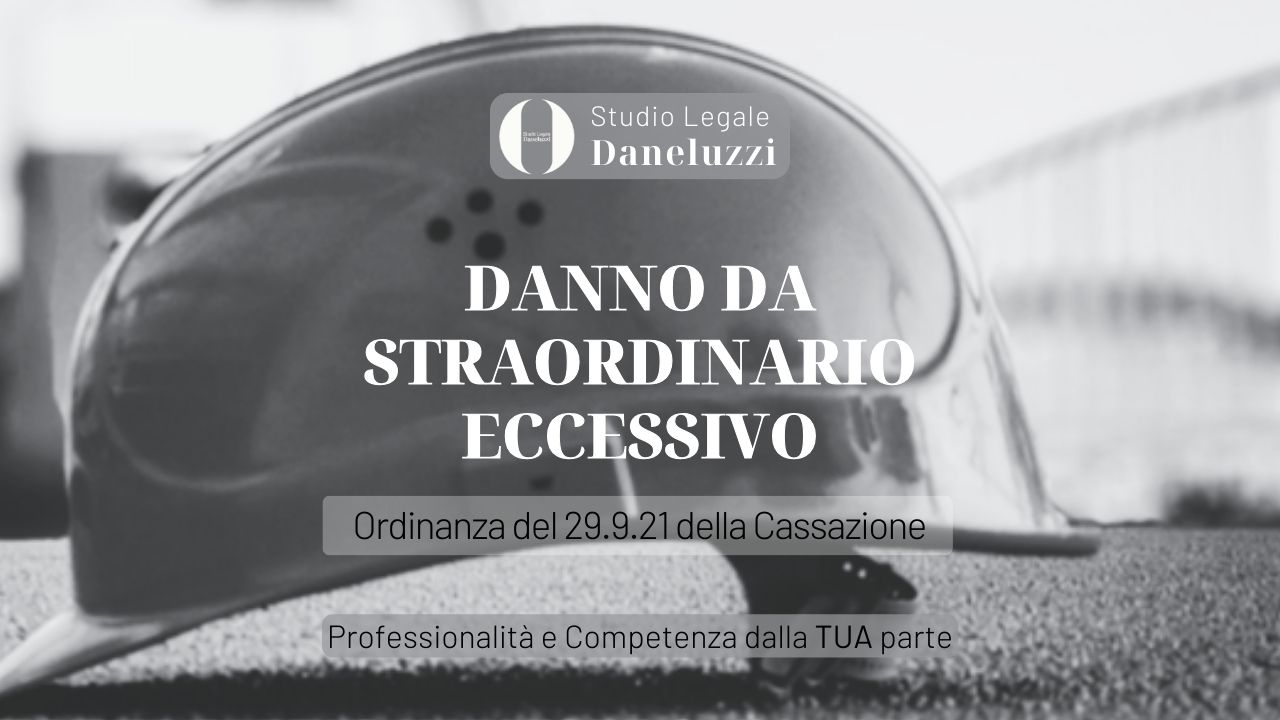 Danno non patrimoniale da lavoro straordinario