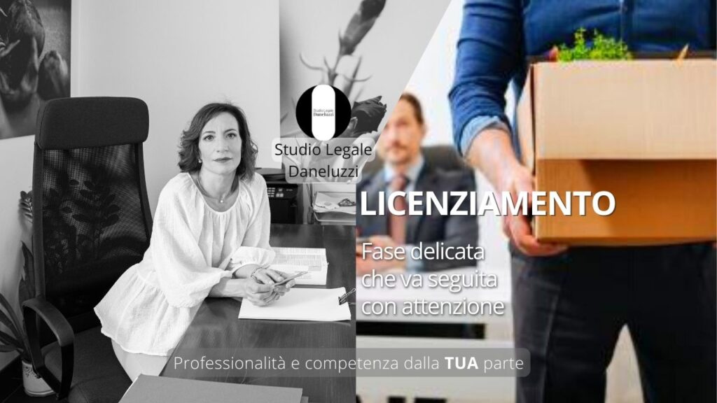 Licenziamento - fase delicata - Diritto del Lavoro - Studio Legale Daneluzzi
