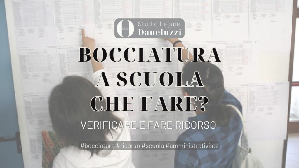 Bocciatura a scuola che fare - Diritto amministrativo - Avvocato a Venezia - Avvocato a Treviso - Studio Legale Daneluzzi - Amministrativista TAR