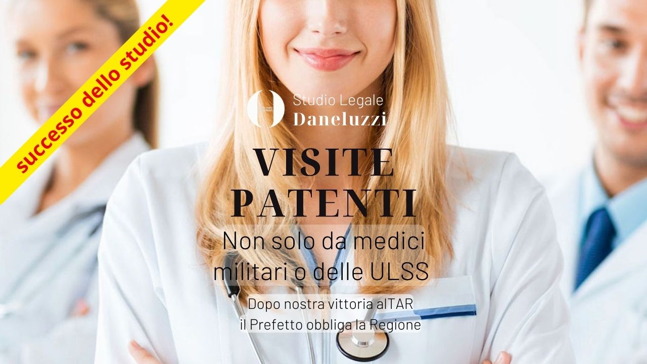 Visite Patenti - Registro speciale Regione Veneto BUR38- Diritto Amministrativo - Avvocato a Venezia - Avvocato a Treviso - Studio Legale Daneluzzi - Amministrativista Prefetto TAR