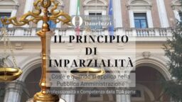 Principio di Imparzialità - Diritto Amministrativo - Avvocato a Treviso - Avvocato a Mogliano Veneto - Studio Legale Daneluzzi