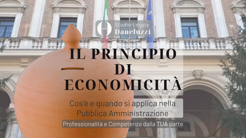 Il Principio di Economicita - Diritto Amministrativo - Avvocato a Treviso - Avvocato a Mogliano Veneto - Studio Legale Daneluzzi