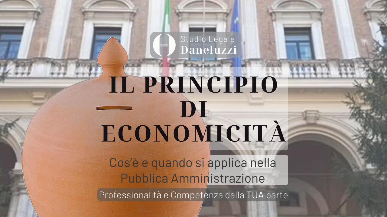 Il Principio di Economicita - Diritto Amministrativo - Avvocato a Treviso - Avvocato a Mogliano Veneto - Studio Legale Daneluzzi