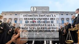 Incostituzionale la stabilizzazione dei giudici onorari se condizionata alla rinuncia al pregresso Avvocato a Venezia - Avvocato a Mogliano Veneto - Studio Legale Daneluzzi